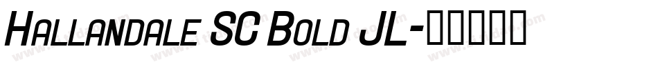 Hallandale SC Bold JL字体转换